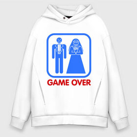 Мужское худи Oversize хлопок с принтом Game over в городе Новоалтайск, френч-терри — 70% хлопок, 30% полиэстер. Мягкий теплый начес внутри —100% хлопок | боковые карманы, эластичные манжеты и нижняя кромка, капюшон на магнитной кнопке | game over | жених | игра закончена | невеста