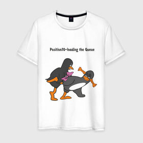 Мужская футболка хлопок с принтом Position 10 loading the Queue в городе Новоалтайск, 100% хлопок | прямой крой, круглый вырез горловины, длина до линии бедер, слегка спущенное плечо. | Тематика изображения на принте: пингвин