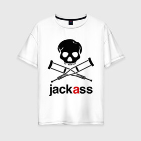 Женская футболка хлопок Oversize с принтом Jackass (Чудаки) в городе Новоалтайск, 100% хлопок | свободный крой, круглый ворот, спущенный рукав, длина до линии бедер
 | jackas | придурки | чудаки