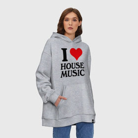 Худи SuperOversize хлопок с принтом I love house music (4) в городе Новоалтайск, 70% хлопок, 30% полиэстер, мягкий начес внутри | карман-кенгуру, эластичная резинка на манжетах и по нижней кромке, двухслойный капюшон
 | house music | i love | сердце | хаус | я люблю