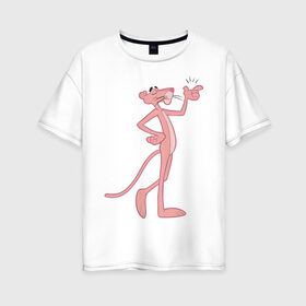 Женская футболка хлопок Oversize с принтом PinkPanther в городе Новоалтайск, 100% хлопок | свободный крой, круглый ворот, спущенный рукав, длина до линии бедер
 | pink panther | розовая пантера