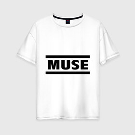 Женская футболка хлопок Oversize с принтом Muse в городе Новоалтайск, 100% хлопок | свободный крой, круглый ворот, спущенный рукав, длина до линии бедер
 | heavy metal | metal | muse | rock | trash metal | альтернатива | квартет | лица | метал | рок | рок группа | рок группы | трэш метал | хеви метал