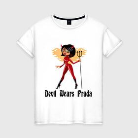 Женская футболка хлопок с принтом Devil wears prada в городе Новоалтайск, 100% хлопок | прямой крой, круглый вырез горловины, длина до линии бедер, слегка спущенное плечо | Тематика изображения на принте: ведьма | ведьмочка | дьявол | дьявол носит прада | прадо