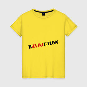 Женская футболка хлопок с принтом Love revolution в городе Новоалтайск, 100% хлопок | прямой крой, круглый вырез горловины, длина до линии бедер, слегка спущенное плечо | любовь | отношения | переворот | революция | чувства