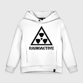 Детское худи Oversize хлопок с принтом Radioactive в городе Новоалтайск, френч-терри — 70% хлопок, 30% полиэстер. Мягкий теплый начес внутри —100% хлопок | боковые карманы, эластичные манжеты и нижняя кромка, капюшон на магнитной кнопке | radioactive | radioactiveрадиоктивность | опасность | предупреждение
