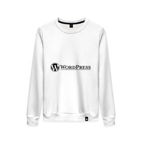 Женский свитшот хлопок с принтом Wordpress в городе Новоалтайск, 100% хлопок | прямой крой, круглый вырез, на манжетах и по низу широкая трикотажная резинка  | wordpress | wp | админу | блог | вордпресс