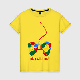 Женская футболка хлопок с принтом Play with me! в городе Новоалтайск, 100% хлопок | прямой крой, круглый вырез горловины, длина до линии бедер, слегка спущенное плечо | 