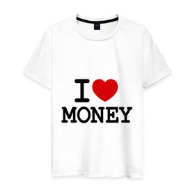 Мужская футболка хлопок с принтом I love money в городе Новоалтайск, 100% хлопок | прямой крой, круглый вырез горловины, длина до линии бедер, слегка спущенное плечо. | Тематика изображения на принте: i love | money | бабки | бабло | бабосы | валюта | деньги | доллары | евро | купюры | люблю деньги
