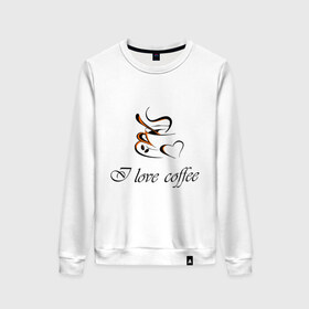 Женский свитшот хлопок с принтом I love coffee в городе Новоалтайск, 100% хлопок | прямой крой, круглый вырез, на манжетах и по низу широкая трикотажная резинка  | coffee | капучино | кофе | люблю кофе | чашка | эспрессо