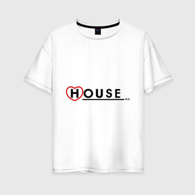 Женская футболка хлопок Oversize с принтом House m d - с сердечком в городе Новоалтайск, 100% хлопок | свободный крой, круглый ворот, спущенный рукав, длина до линии бедер
 | house | house md | все врут | доктор хауз | доктор хаус | хаус | хью лори