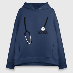 Женское худи Oversize хлопок с принтом Love Dr House в городе Новоалтайск, френч-терри — 70% хлопок, 30% полиэстер. Мягкий теплый начес внутри —100% хлопок | боковые карманы, эластичные манжеты и нижняя кромка, капюшон на магнитной кнопке | house | house md | доктор хауз | доктор хаус | фонендоскоп | хаус | хью лори