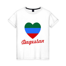 Женская футболка хлопок с принтом Dagestan Flag Heart в городе Новоалтайск, 100% хлопок | прямой крой, круглый вырез горловины, длина до линии бедер, слегка спущенное плечо | 05 регион | даг | дагестан | дагестанец | даги | с любовью к дагестанцамкавказ | сердце | флаг