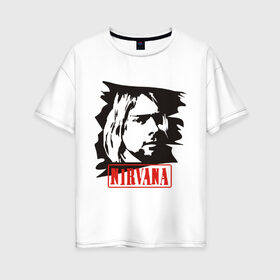 Женская футболка хлопок Oversize с принтом Nirvana (Курт Кобейн) в городе Новоалтайск, 100% хлопок | свободный крой, круглый ворот, спущенный рукав, длина до линии бедер
 | heavy metal | kurt cobain | nirvana | rock | trash metal | квартет | курт кобейн | легендарный рок музыкант | нирвана | рок | рок группа | рок группы | трэш метал | хеви метал