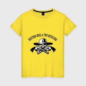Женская футболка хлопок с принтом Western skull & two revolvers в городе Новоалтайск, 100% хлопок | прямой крой, круглый вырез горловины, длина до линии бедер, слегка спущенное плечо | two revolvers | western | wild west | дикий запад | ковбой | оружие | пистолеты | револьверы