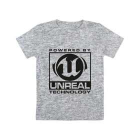 Детская футболка хлопок с принтом Unreal technology powered by в городе Новоалтайск, 100% хлопок | круглый вырез горловины, полуприлегающий силуэт, длина до линии бедер | powered by | shooter | technology | unreal | стрелялка | шутер