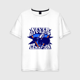 Женская футболка хлопок Oversize с принтом WWE John Cena Never Give Up в городе Новоалтайск, 100% хлопок | свободный крой, круглый ворот, спущенный рукав, длина до линии бедер
 | wwe | бои без правил | джон сина