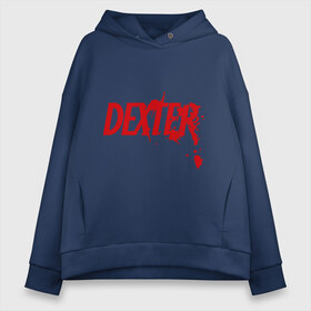 Женское худи Oversize хлопок с принтом Dexter - Декстер в городе Новоалтайск, френч-терри — 70% хлопок, 30% полиэстер. Мягкий теплый начес внутри —100% хлопок | боковые карманы, эластичные манжеты и нижняя кромка, капюшон на магнитной кнопке | dexter | декстер | кровь | сериал