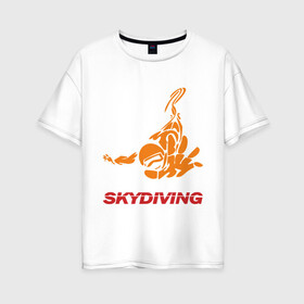 Женская футболка хлопок Oversize с принтом Skydiving (2) в городе Новоалтайск, 100% хлопок | свободный крой, круглый ворот, спущенный рукав, длина до линии бедер
 | skydiving | авиационный спорт | парашют | парашютизм | свободное падение | скайдайвинг