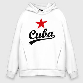 Мужское худи Oversize хлопок с принтом Куба - Cuba в городе Новоалтайск, френч-терри — 70% хлопок, 30% полиэстер. Мягкий теплый начес внутри —100% хлопок | боковые карманы, эластичные манжеты и нижняя кромка, капюшон на магнитной кнопке | звезда | куба | надпись | остров свободы