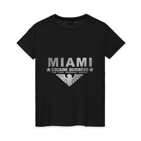 Женская футболка хлопок с принтом Miami - The Tony Montana empire в городе Новоалтайск, 100% хлопок | прямой крой, круглый вырез горловины, длина до линии бедер, слегка спущенное плечо | business | cocaine | бизнес | майами