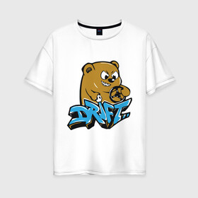 Женская футболка хлопок Oversize с принтом Drift bear в городе Новоалтайск, 100% хлопок | свободный крой, круглый ворот, спущенный рукав, длина до линии бедер
 | auto | drift bear | авто | автомобильные | машины | медведь | тачки | тюнинг