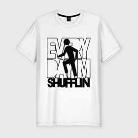 Мужская футболка премиум с принтом Every dayim shufflin в городе Новоалтайск, 92% хлопок, 8% лайкра | приталенный силуэт, круглый вырез ворота, длина до линии бедра, короткий рукав | every day im shuffing | lmfao | музыка | электронная музыка