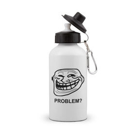 Бутылка спортивная с принтом Trollface. Problem? Проблемы? в городе Новоалтайск, металл | емкость — 500 мл, в комплекте две пластиковые крышки и карабин для крепления | троллинг | троль