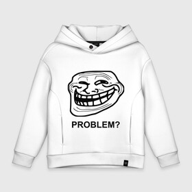 Детское худи Oversize хлопок с принтом Trollface. Problem? Проблемы? в городе Новоалтайск, френч-терри — 70% хлопок, 30% полиэстер. Мягкий теплый начес внутри —100% хлопок | боковые карманы, эластичные манжеты и нижняя кромка, капюшон на магнитной кнопке | троллинг | троль