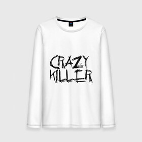 Мужской лонгслив хлопок с принтом Crazy Killer в городе Новоалтайск, 100% хлопок |  | преступление | преступник | сумасшедший | чокнутый