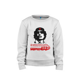 Детский свитшот хлопок с принтом Kaddafi hero в городе Новоалтайск, 100% хлопок | круглый вырез горловины, эластичные манжеты, пояс и воротник | kadafi | kaddafi | кадафи | каддафи | муамар каддафи