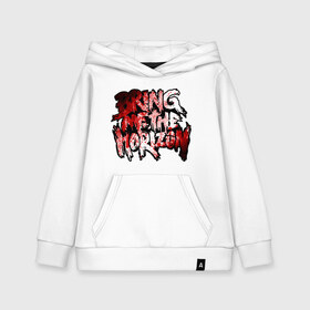 Детская толстовка хлопок с принтом Bring me the horizon blood in в городе Новоалтайск, 100% хлопок | Круглый горловой вырез, эластичные манжеты, пояс, капюшен | bmth | bring me the horizon | hardcore | kubana 2014 | rock | дэткор | музыка | рок | рок группы