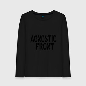 Женский лонгслив хлопок с принтом Agnostic front в городе Новоалтайск, 100% хлопок |  | hardcore | heavy metal | metal | rock | trash metal | метал | металл | рок | трэш метал | хеви метал