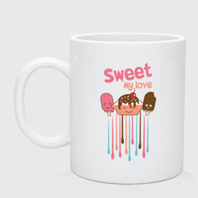 Кружка с принтом Sweet my love в городе Новоалтайск, керамика | объем — 330 мл, диаметр — 80 мм. Принт наносится на бока кружки, можно сделать два разных изображения | sweet my love | девушкам | для девушек | мороженное | мороженое | сладкая любовь | сладкое | сладости