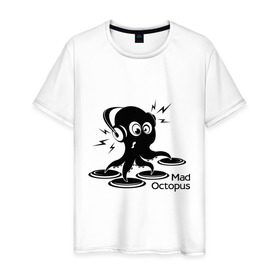 Мужская футболка хлопок с принтом Mad octopus в городе Новоалтайск, 100% хлопок | прямой крой, круглый вырез горловины, длина до линии бедер, слегка спущенное плечо. | mad octopus | для клуба | животные | клубная музыка | клубные | музыка | осьминог