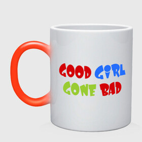 Кружка хамелеон с принтом Good Girl Gone Bad в городе Новоалтайск, керамика | меняет цвет при нагревании, емкость 330 мл | Тематика изображения на принте: 