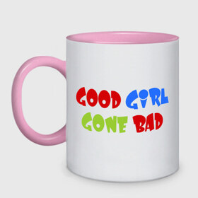 Кружка двухцветная с принтом Good Girl Gone Bad в городе Новоалтайск, керамика | объем — 330 мл, диаметр — 80 мм. Цветная ручка и кайма сверху, в некоторых цветах — вся внутренняя часть | Тематика изображения на принте: 