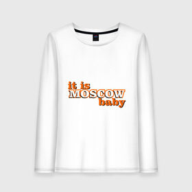 Женский лонгслив хлопок с принтом it is MOSCOW baby в городе Новоалтайск, 100% хлопок |  | 