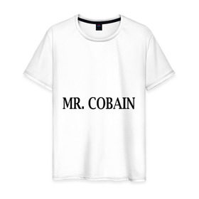 Мужская футболка хлопок с принтом Mr. Cobain в городе Новоалтайск, 100% хлопок | прямой крой, круглый вырез горловины, длина до линии бедер, слегка спущенное плечо. | 