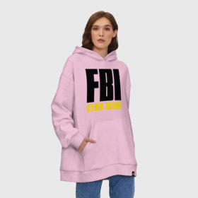 Худи SuperOversize хлопок с принтом FBI - Cyber Crime в городе Новоалтайск, 70% хлопок, 30% полиэстер, мягкий начес внутри | карман-кенгуру, эластичная резинка на манжетах и по нижней кромке, двухслойный капюшон
 | прикольные надписи | силовые структуры | спецслужба | фбр