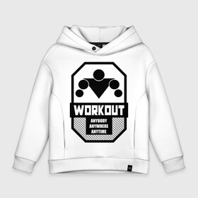 Детское худи Oversize хлопок с принтом WORKOUT Anybody Anywhere Anytime в городе Новоалтайск, френч-терри — 70% хлопок, 30% полиэстер. Мягкий теплый начес внутри —100% хлопок | боковые карманы, эластичные манжеты и нижняя кромка, капюшон на магнитной кнопке | Тематика изображения на принте: work out | воркаут | кач | качалка | качалочка | качок | спорт | тренажерка | турник