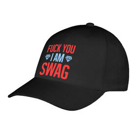 Бейсболка с принтом Fuck You i am Swag в городе Новоалтайск, 100% хлопок | классический козырек, металлическая застежка-регулятор размера | swag | swag style | одежда сваг | сваг | сваг стиль | свег | свог | свэг