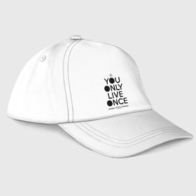 Бейсболка с принтом You only live once you в городе Новоалтайск, 100% хлопок | классический козырек, металлическая застежка-регулятор размера | swag | swag style | одежда сваг | сваг | сваг стиль | свег | свог | свэг