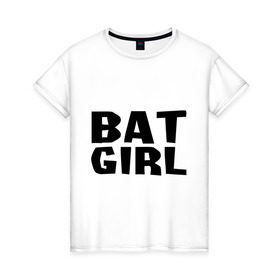 Женская футболка хлопок с принтом Bat Girl в городе Новоалтайск, 100% хлопок | прямой крой, круглый вырез горловины, длина до линии бедер, слегка спущенное плечо | Тематика изображения на принте: крылья