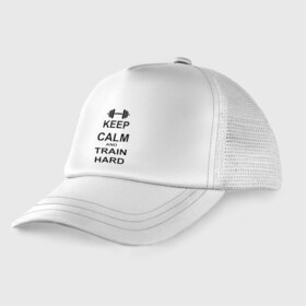Детская кепка тракер с принтом Keep calm and train hard в городе Новоалтайск, Козырек - 100% хлопок. Кепка - 100% полиэстер, Задняя часть - сетка | универсальный размер, пластиковая застёжка | keep calm | keep calm and train hard | train hard | гантель