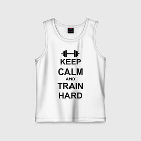 Детская майка хлопок с принтом Keep  calm and train hard в городе Новоалтайск,  |  | keep calm | keep calm and train hard | train hard | гантель