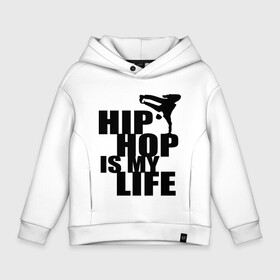 Детское худи Oversize хлопок с принтом Hip hop is my life в городе Новоалтайск, френч-терри — 70% хлопок, 30% полиэстер. Мягкий теплый начес внутри —100% хлопок | боковые карманы, эластичные манжеты и нижняя кромка, капюшон на магнитной кнопке | Тематика изображения на принте: хип хоп
