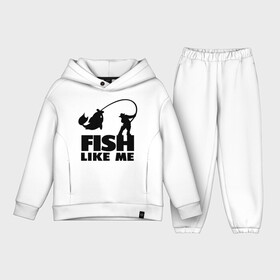 Детский костюм хлопок Oversize с принтом Fish like me. в городе Новоалтайск,  |  | для рыбаков | рыба меня любит | рыбакам | рыбалка