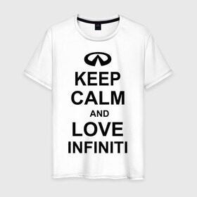 Мужская футболка хлопок с принтом keep calm and love infiniti в городе Новоалтайск, 100% хлопок | прямой крой, круглый вырез горловины, длина до линии бедер, слегка спущенное плечо. | автомобили | машины | сохраняй спокойствие и люби инфинити | тачки