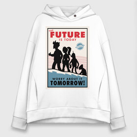 Женское худи Oversize хлопок Futurama poster: в городе Новоалтайск, френч-терри — 70% хлопок, 30% полиэстер. Мягкий теплый начес внутри —100% хлопок | боковые карманы, эластичные манжеты и нижняя кромка, капюшон на магнитной кнопке | futurama | future is today | бендер | лила | постер футурамы | фрай | футурама