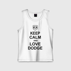 Детская майка хлопок с принтом keep calm and love dodge в городе Новоалтайск,  |  | авто | додж | сохраняй спокойствие и люби додж | тачки